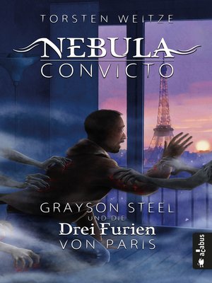 cover image of Nebula Convicto. Grayson Steel und die Drei Furien von Paris